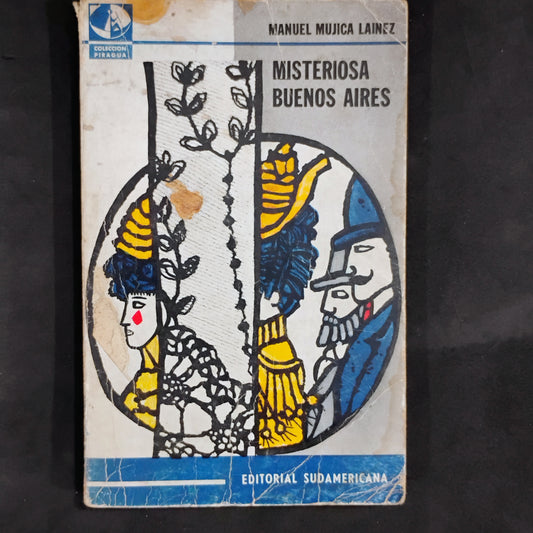 Misteriosa Buenos Aires - Manuel Mujica Lainez