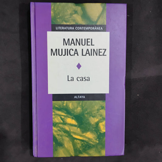 La casa - Manuel Mujica Lainez