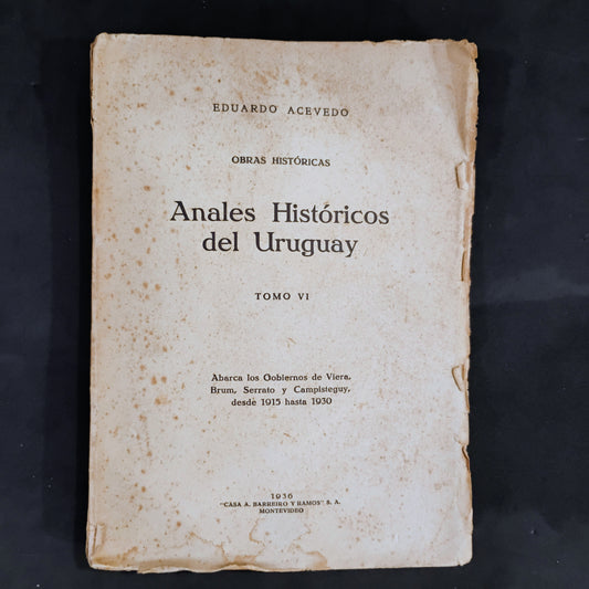 Anales Históricos del Uruguay (tomo VI) - Eduardo Acevedo