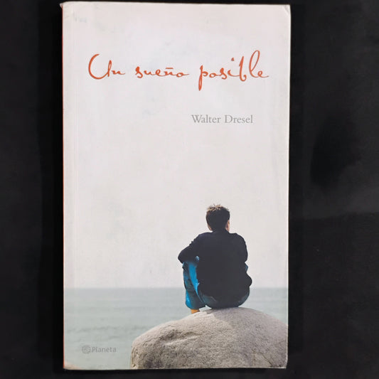Un sueño posible - Walter Dresel