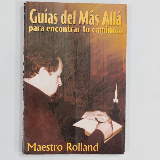 Guía del Más Allá para encontrar tu camino. - Maestro Rolland