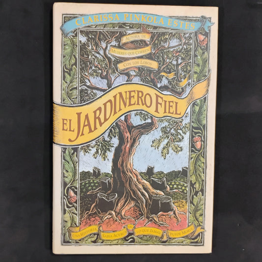 El jardinero fiel - Clarissa Pinkola Estés
