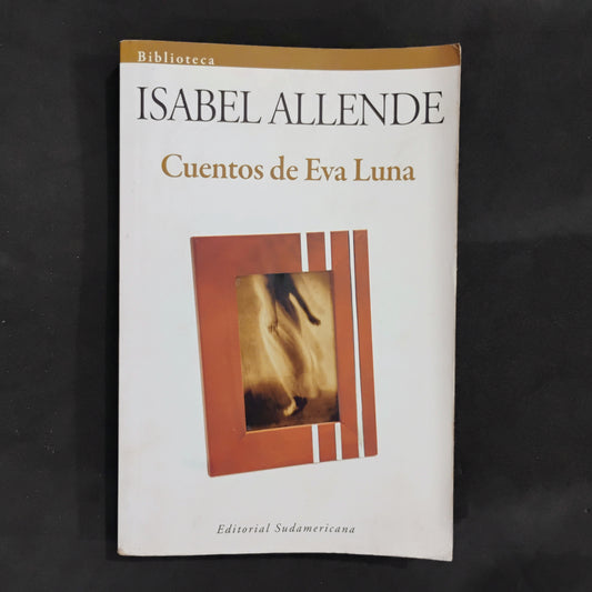Cuentos de Eva Luna - Isabel Allende