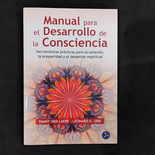 Manual para el desarrollo de la Consciencia - Fanny Van Laere, Leonardo D. Orr