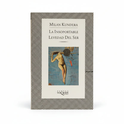 La insoportable levedad del ser - Milan Kundera