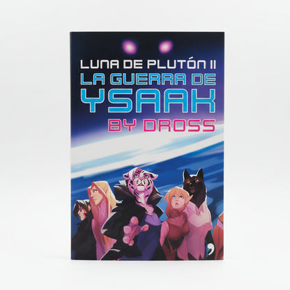 Luna de Plutón II. La Guerra de Ysaak - Dross