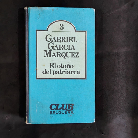 El otoño del patriarca - Gabriel García Márquez