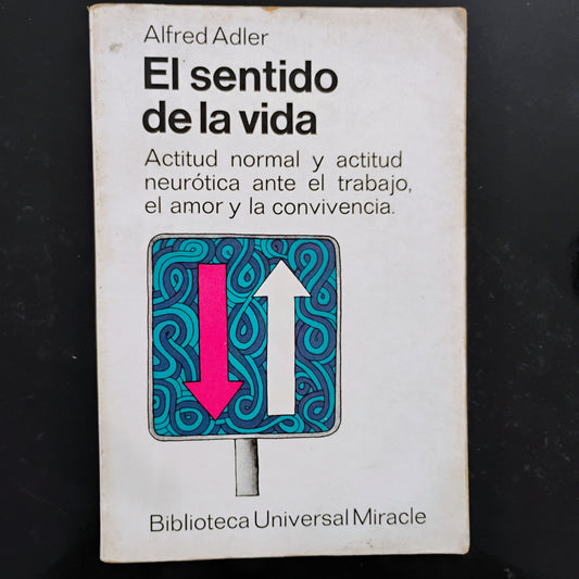 El sentido de la vida - Alfredo Adler