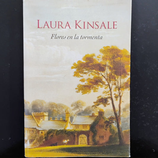 Flores en la tormenta - Laura Kinsale