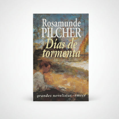 Días de tormenta - Rosemunde Pilcher