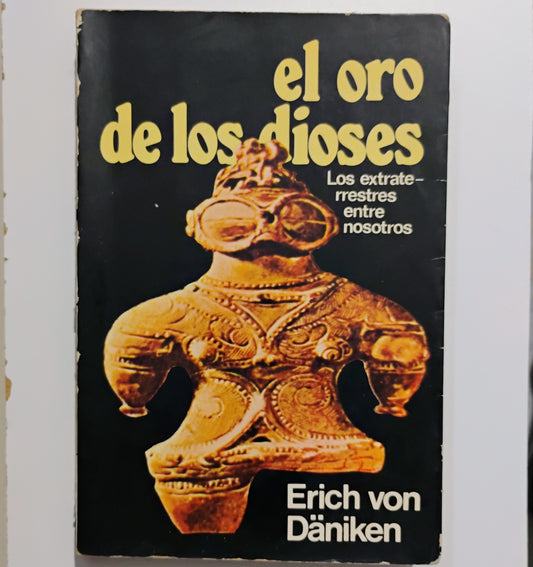 El oro de los dioses - Erich von Däniken