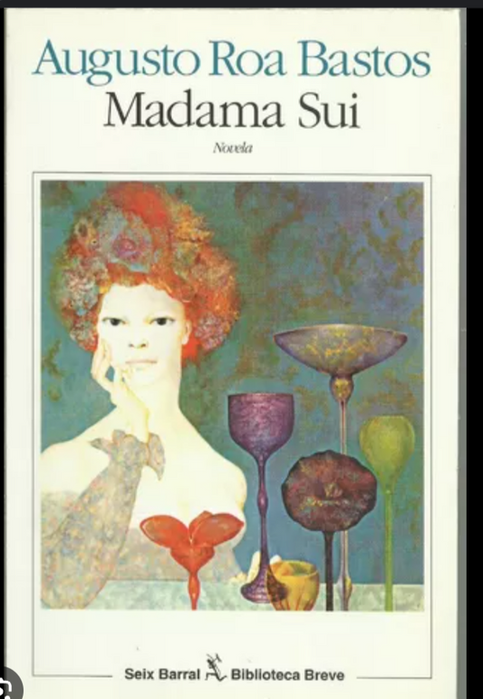 Madama Sui - Augusto Roa Bastos