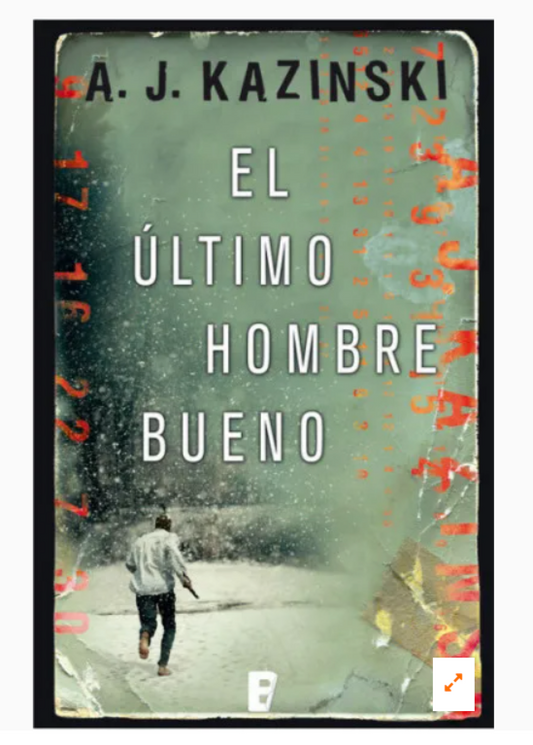 El último hombre bueno - A. J. Kazinski
