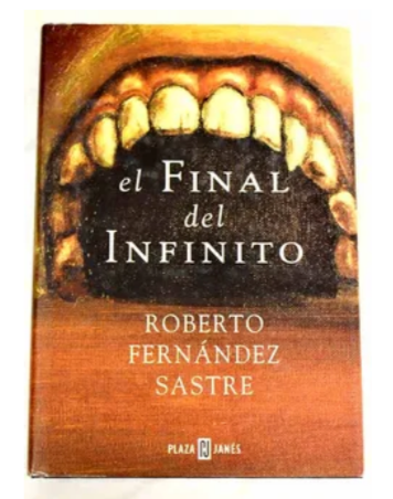 El final del infinito - Roberto Fernández Sastre