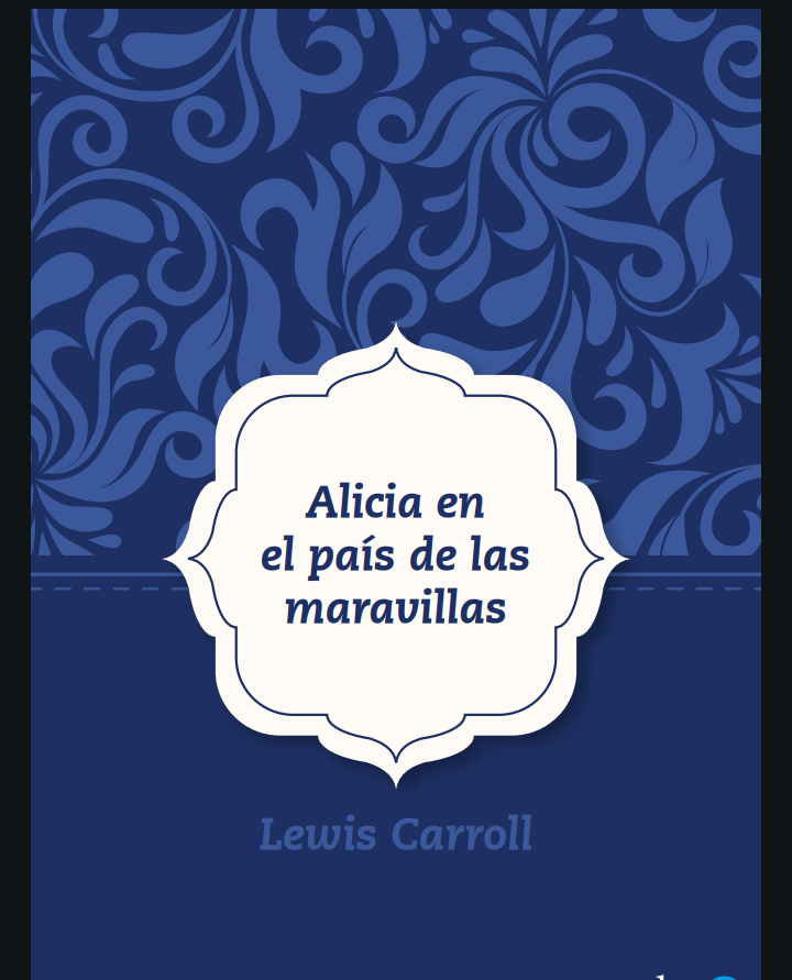 Alicia en el país de las maravillas {corto} (PDF) - Lewis Carroll