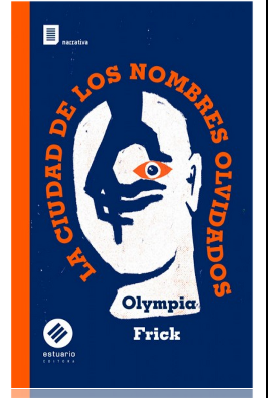 La ciudad de los nombres olvidados - Olympia Frick