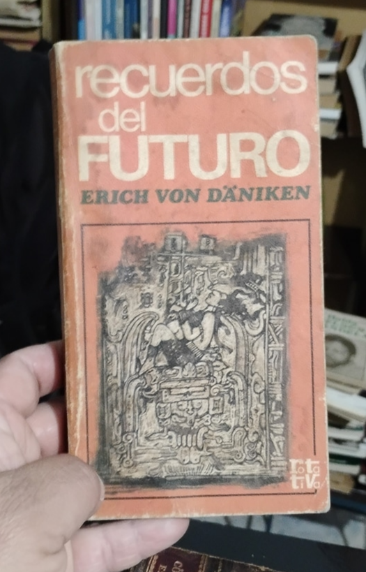 Recuerdos del futuro - Erich Von Däniken