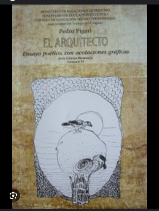 El arquitecto: ensayo poético, con acotaciones gráficas - Pedro Figari