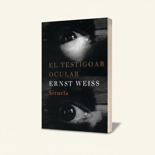 El testigo ocular - Ernst Weiss