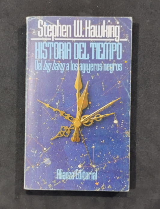 Historia del tiempo. Del Big Bang a los Agujeros Negros. - Stephen W. Hawking