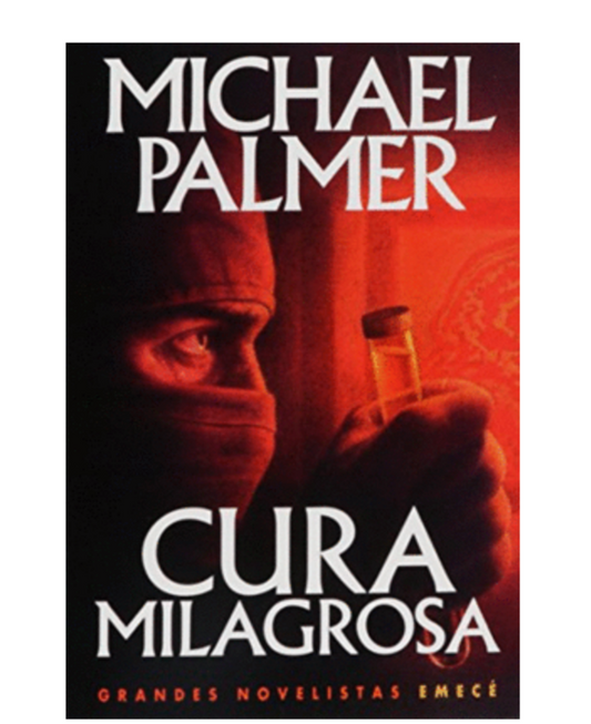 Cura milagrosa - Michael Palmer