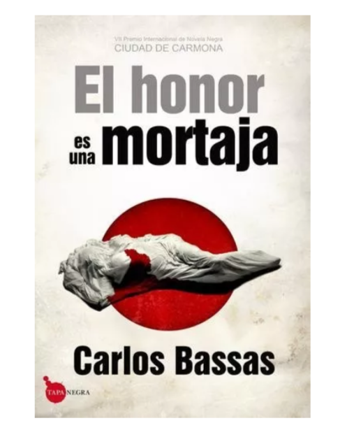 El honor es una mortaja - Carlos Bassas