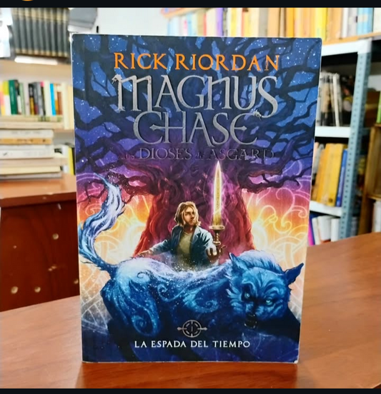 Magnus Chase. Los dioses de Asgard I. La espada del tiempo - Rick Riordan
