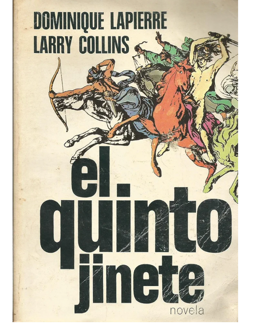 El quinto jinete - Dominique Lapierre/Larry Collins