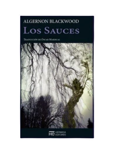 Los Sauces - Algernon Blackwood