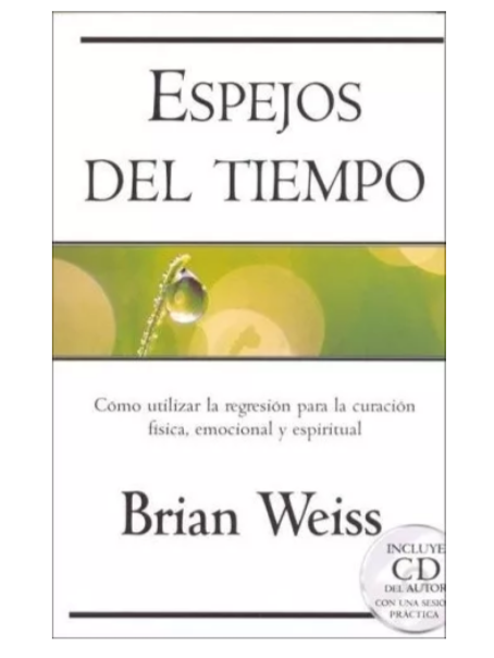 Espejos del tiempo - Brian Weiss