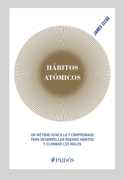 HÁBITOS ATÓMICOS - JAMES CLEAR