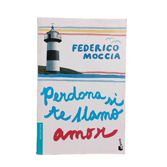 Perdona si te llamo amor - Federico Moccia