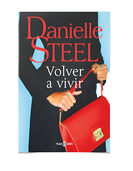 Volver a vivir - Danielle Steel