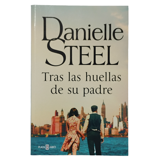 Tras las huellas de su padre - Danielle Steel