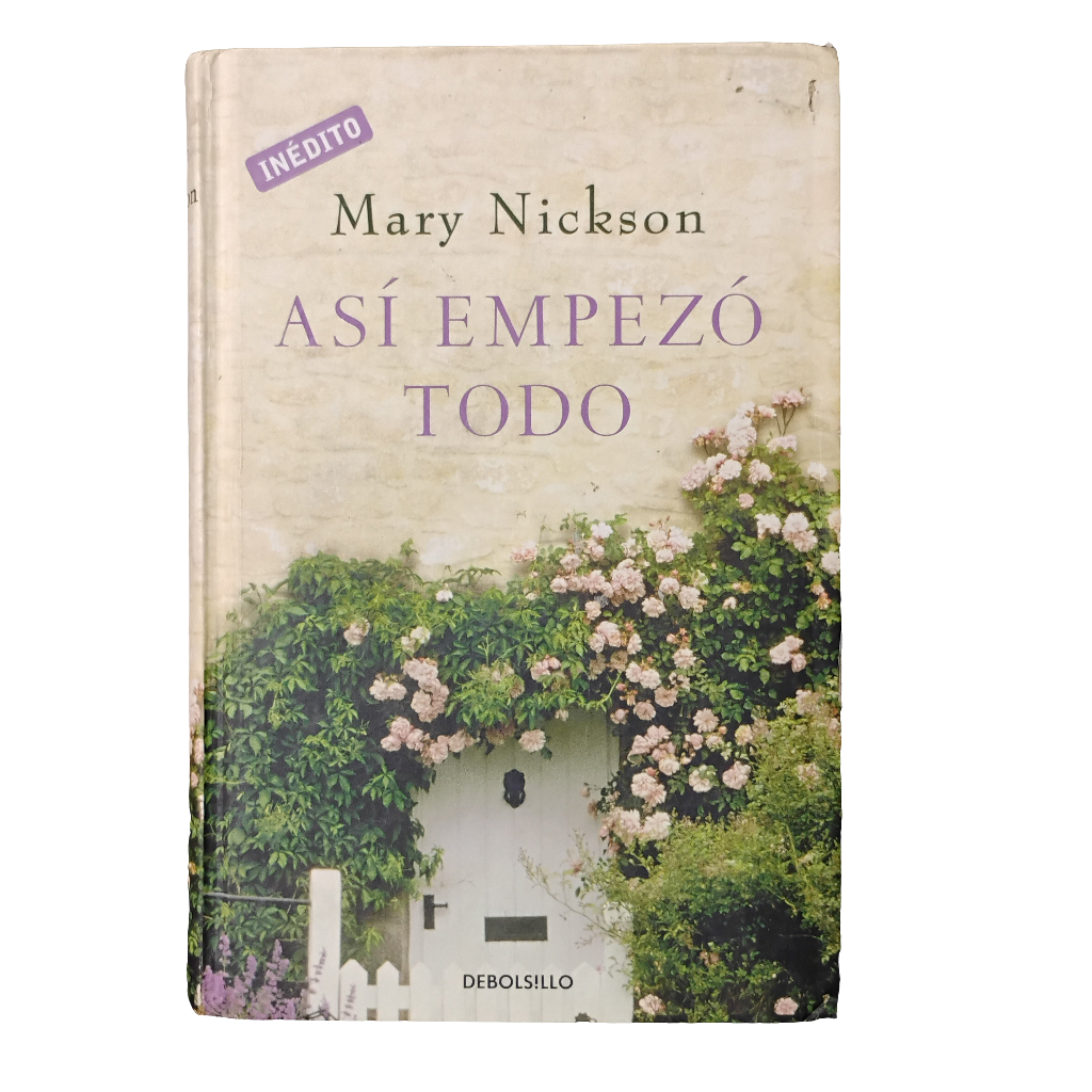 Así empezó todo - Mary Nickson
