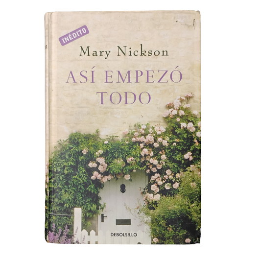Así empezó todo - Mary Nickson