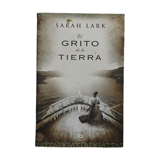 El grito de la tierra - Sarah Lark