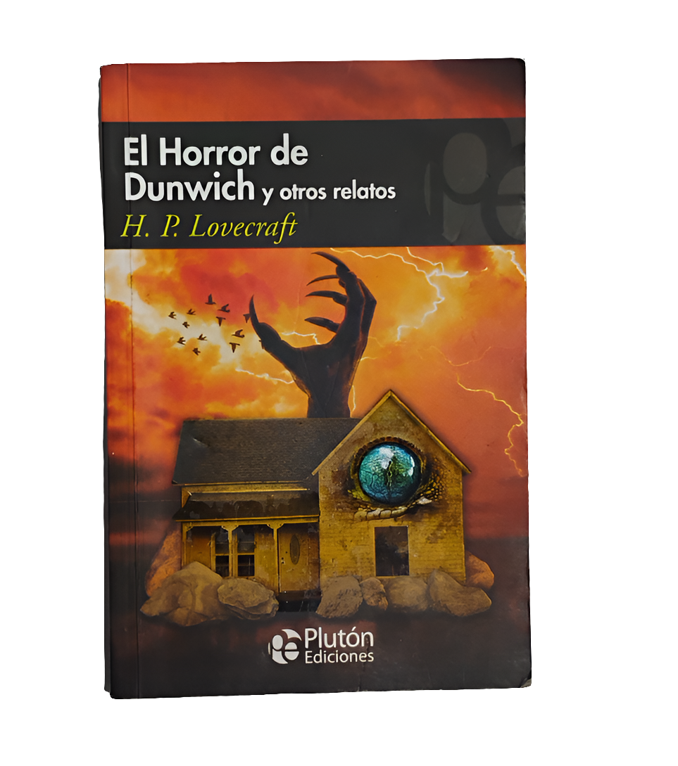 El Horror de Dunwich y otros relatos - H. P. Lovecraft