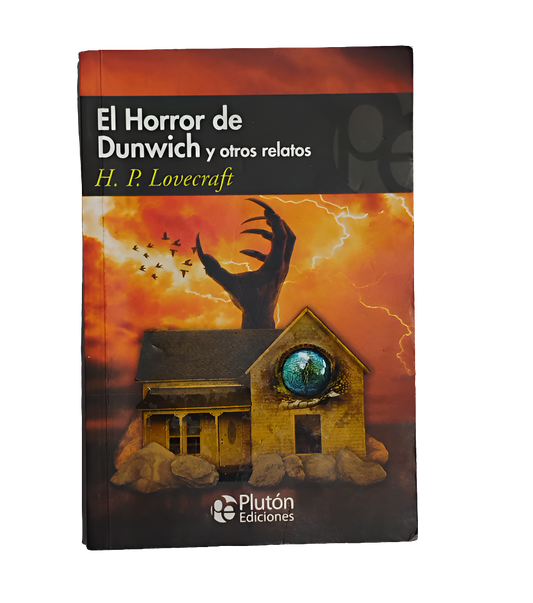 El Horror de Dunwich y otros relatos - H. P. Lovecraft