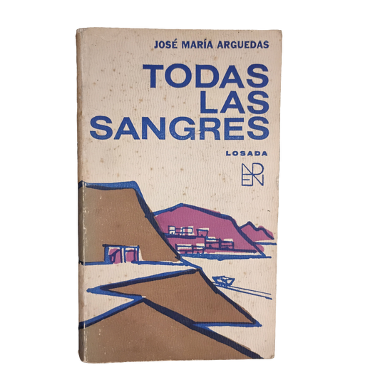 Todas las sangres - José María Arguedas