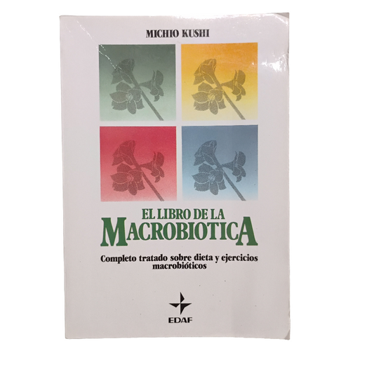 El libro de la macrobiotica - Michio  Kushi