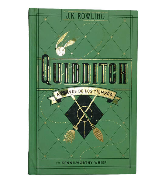 Quidditch a través de los tiempos. Por Kennilworthy Whisp - J. K. Rowling