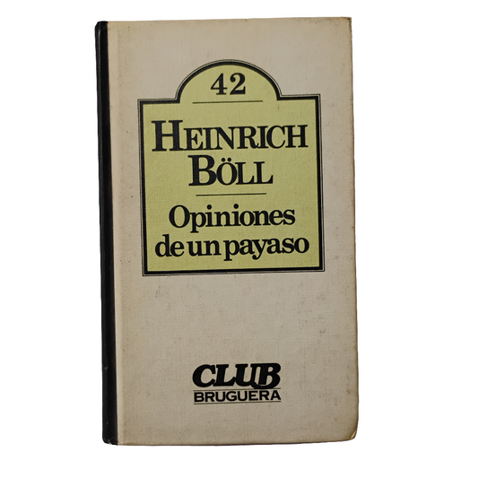 Opiniones de un payaso - Heinrich Böll