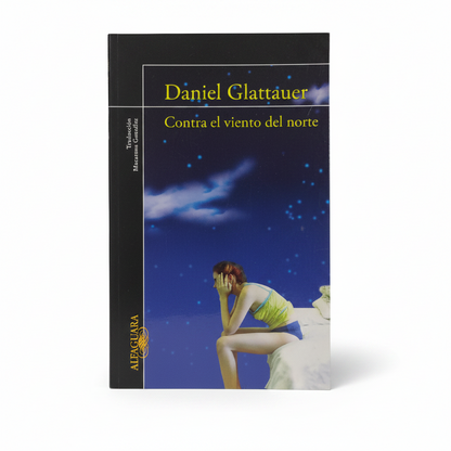 Contra el viento del norte - Daniel Glattauer