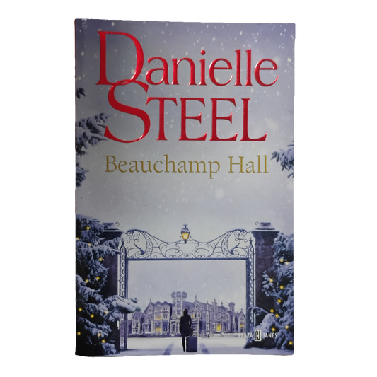 Beauchamp Hall - Danielle Steel