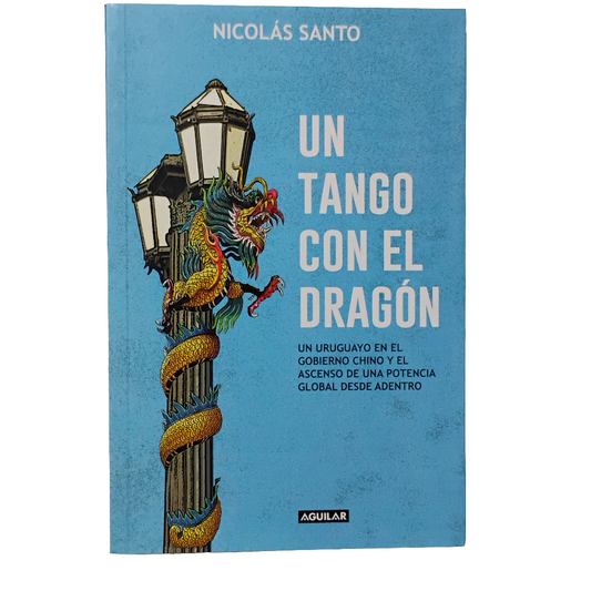 Un tango con el dragón - Nicolás Santo