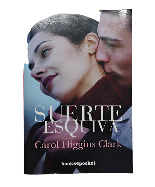 Suerte esquiva - Carol Higgins Clark