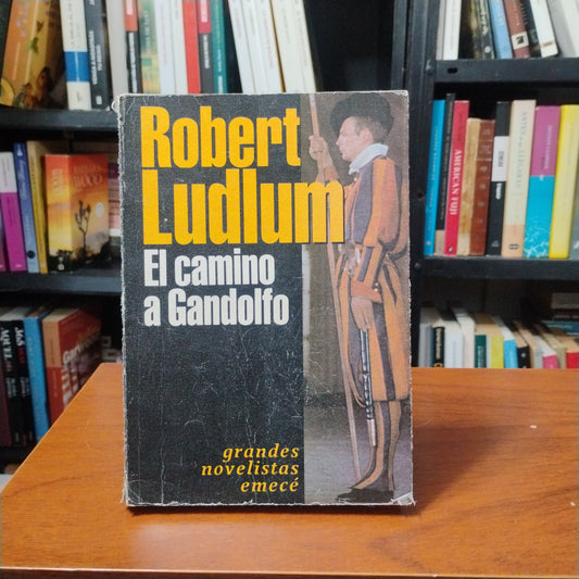 El camino a Gandolfo - Robert Ludlum