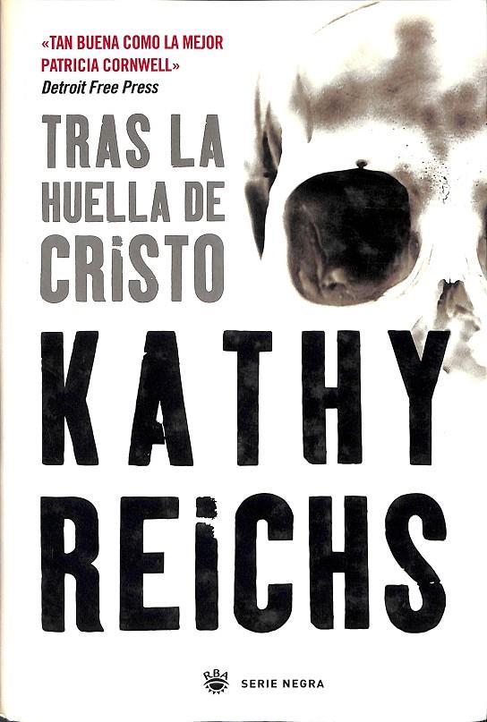 Tras la huella de Cristo - Kathy Reichs