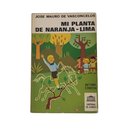 Mi planta de naranja lima - José Mauro de Vasconcelos
